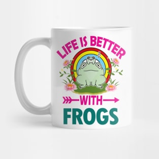 Life Is Better With Frogs Mug